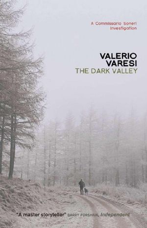 [Commissario Soneri 06] • The Dark Valley